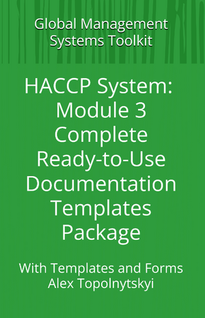 HACCP System: Module 3.1. Complete Basic Package of Ready-to-Use Documentation Templates